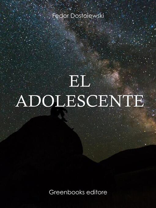 Title details for El adolescente by Fedor Dostoevskij - Available